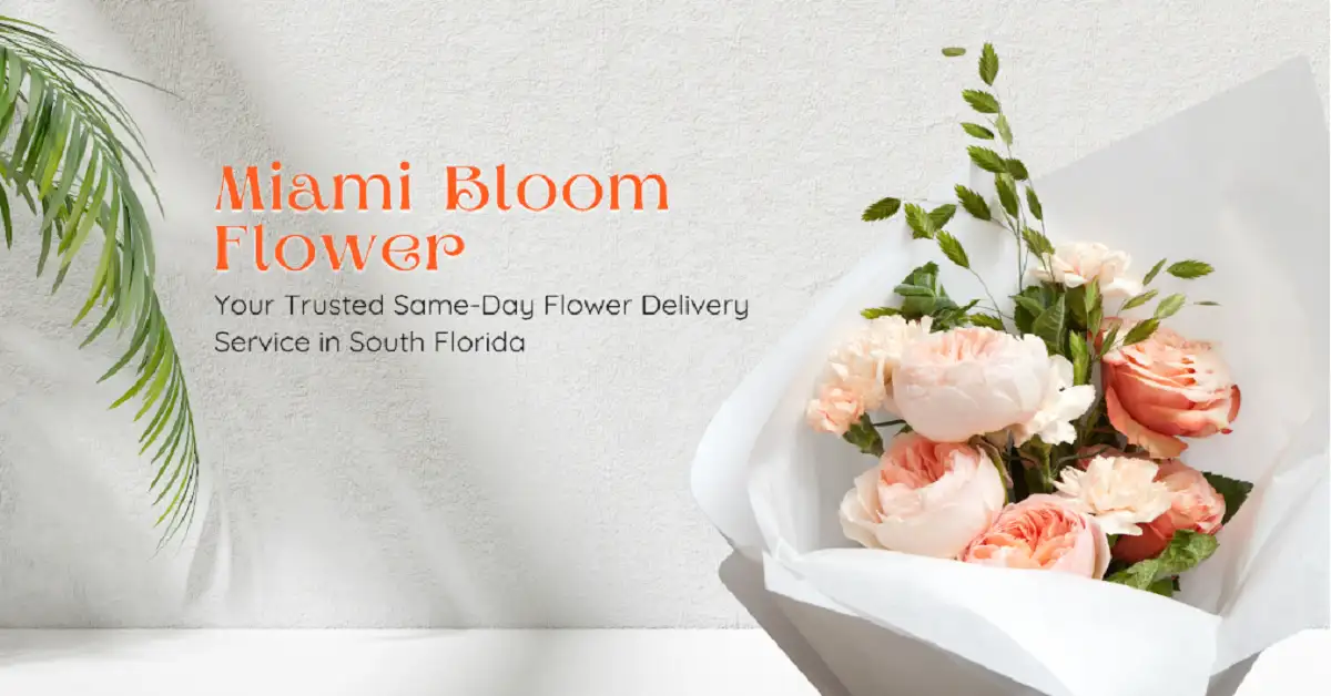 Miami Bloom Flower — Your Trusted Same-Day Flower Delivery Service in South Florida