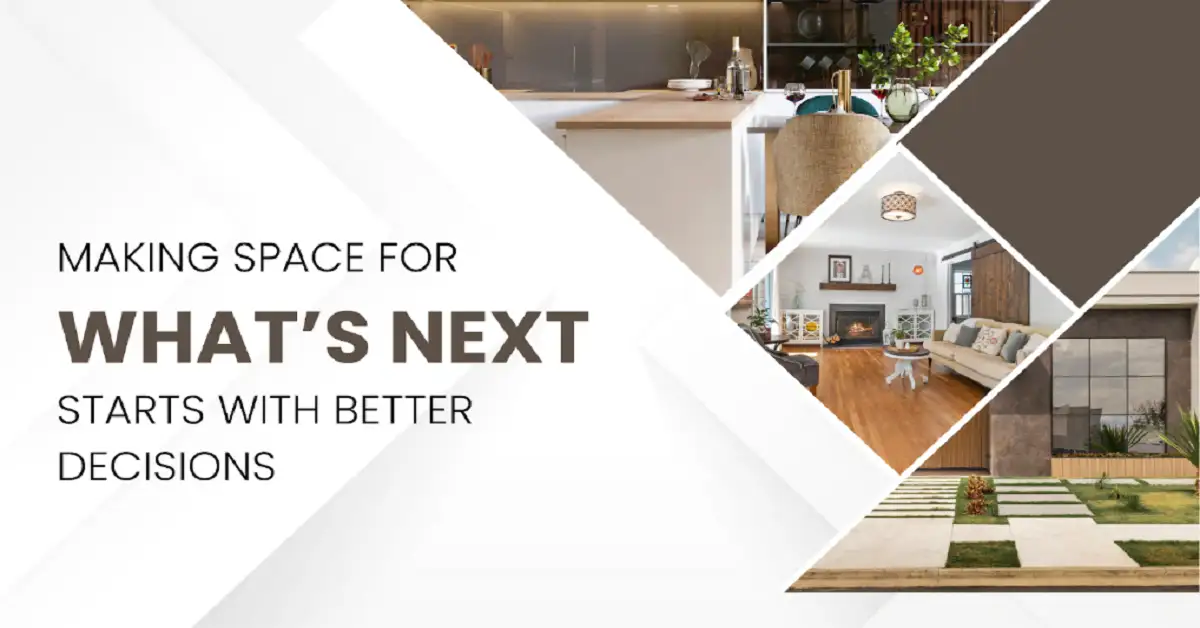 Making Space for What’s Next Starts With Better Decisions